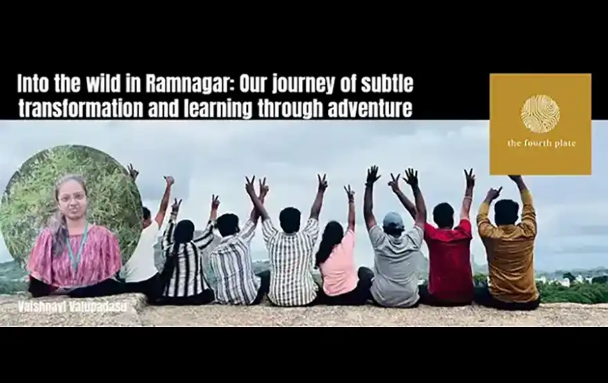 Into the wild in Ramnagar: Our journey of subtle transformation and learning through adventure 